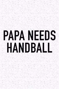 Papa Needs Handball