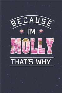 Because I'm Molly That's Why