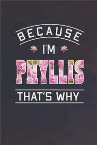 Because I'm Phyllis That's Why