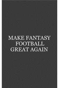 Make Fantasy Football Great Again