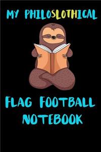 My Philoslothical Flag Football Notebook
