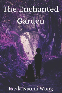 The Enchanted Garden