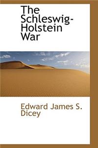 The Schleswig-Holstein War