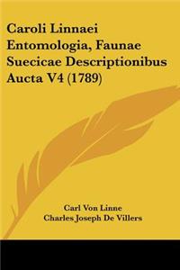 Caroli Linnaei Entomologia, Faunae Suecicae Descriptionibus Aucta V4 (1789)