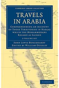 Travels in Arabia 2 Volume Paperback Set