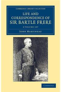 Life and Correspondence of Sir Bartle Frere, Bart., G.C.B., F.R.S., etc. 2 Volume Set