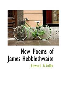 New Poems of James Hebblethwaite