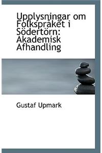 Upplysningar Om Folkspraket I Sodertorn
