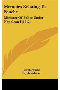Memoirs Relating To Fouche