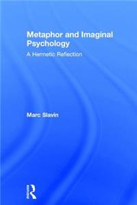 Metaphor and Imaginal Psychology