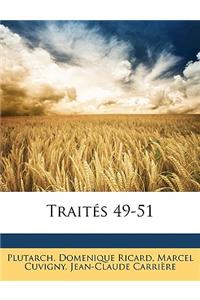 Traités 49-51