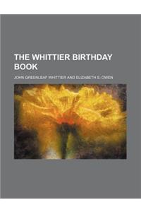 The Whittier Birthday Book