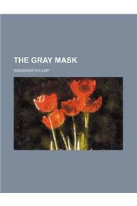 The Gray Mask