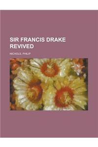 Sir Francis Drake Revived