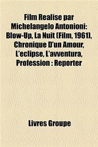 Film Realise Par Michelangelo Antonioni