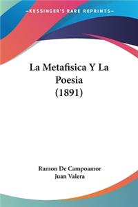 Metafisica Y La Poesia (1891)