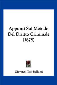 Appunti Sul Metodo Del Diritto Criminale (1878)