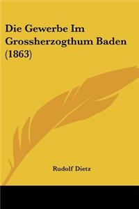 Gewerbe Im Grossherzogthum Baden (1863)