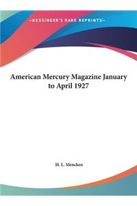 American Mercury Magazine January to April 1927
