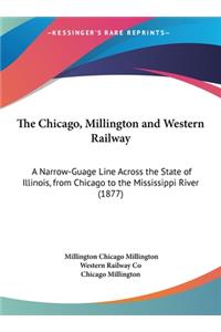 Chicago, Millington and Western Railway