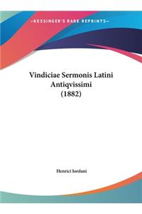 Vindiciae Sermonis Latini Antiqvissimi (1882)