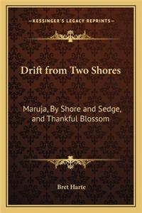 Drift from Two Shores