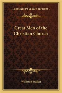 Great Men of the Christian Church