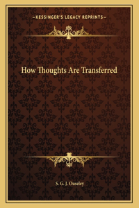 How Thoughts Are Transferred