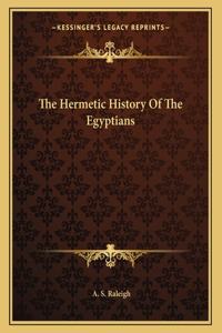 The Hermetic History of the Egyptians
