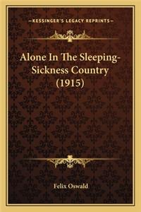 Alone in the Sleeping-Sickness Country (1915)