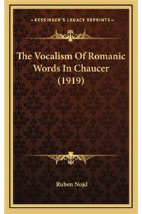 Vocalism Of Romanic Words In Chaucer (1919)