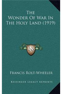 The Wonder of War in the Holy Land (1919)