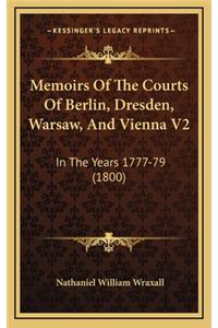 Memoirs of the Courts of Berlin, Dresden, Warsaw, and Vienna V2