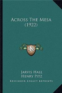Across The Mesa (1922)