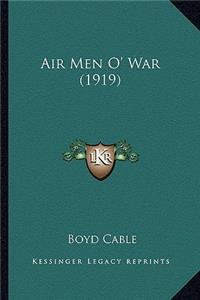 Air Men O' War (1919)