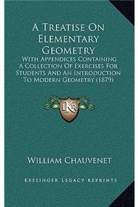 A Treatise on Elementary Geometry