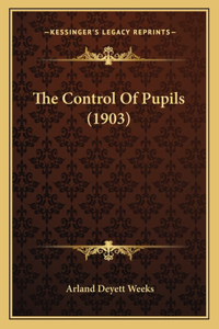 Control Of Pupils (1903)