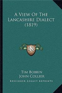 A View Of The Lancashire Dialect (1819)