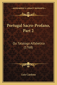 Portugal Sacro-Profano, Part 2