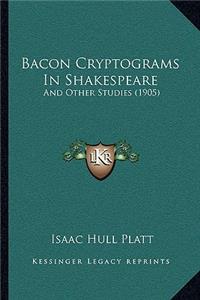 Bacon Cryptograms In Shakespeare