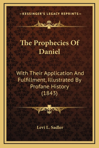 The Prophecies Of Daniel