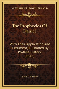 The Prophecies Of Daniel