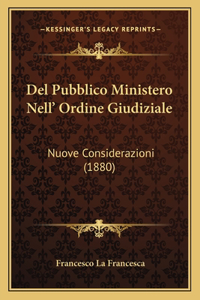 Del Pubblico Ministero Nell' Ordine Giudiziale