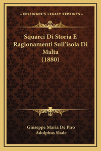 Squarci Di Storia E Ragionamenti Sull'isola Di Malta (1880)