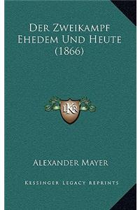 Der Zweikampf Ehedem Und Heute (1866)