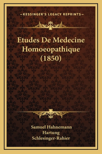 Etudes De Medecine Homoeopathique (1850)