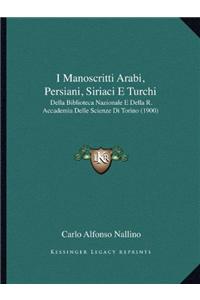 I Manoscritti Arabi, Persiani, Siriaci E Turchi