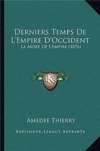 Derniers Temps De L'Empire D'Occident