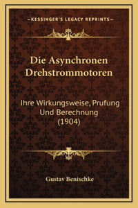 Die Asynchronen Drehstrommotoren