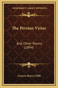 The Persian Vizier